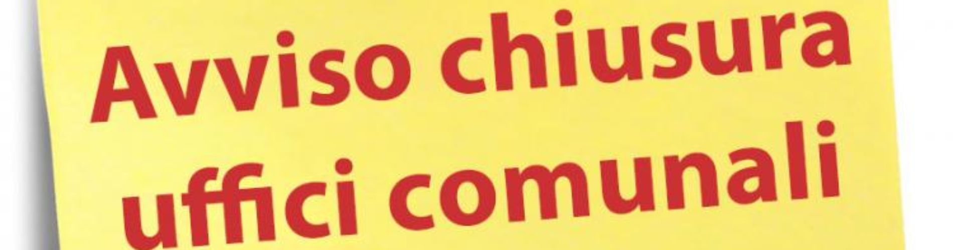 chiusura uffici comunali chiusura uffici comunali